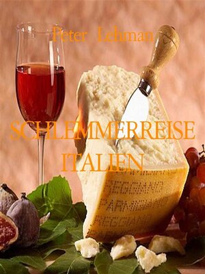 cover image of SCHLEMMERREISE ITALIEN